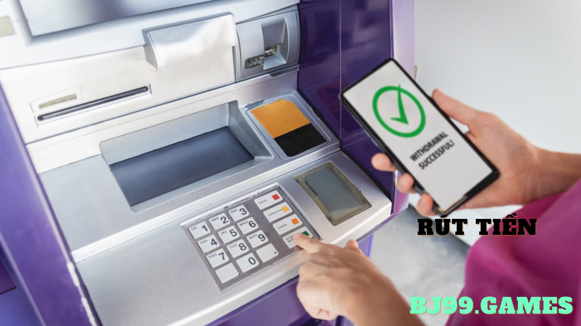 Hướng Dẫn Rút Tiền BJ99
