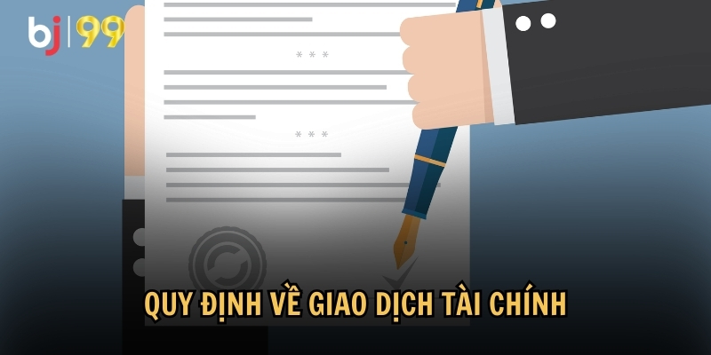 Quy định về giao dịch tài chính