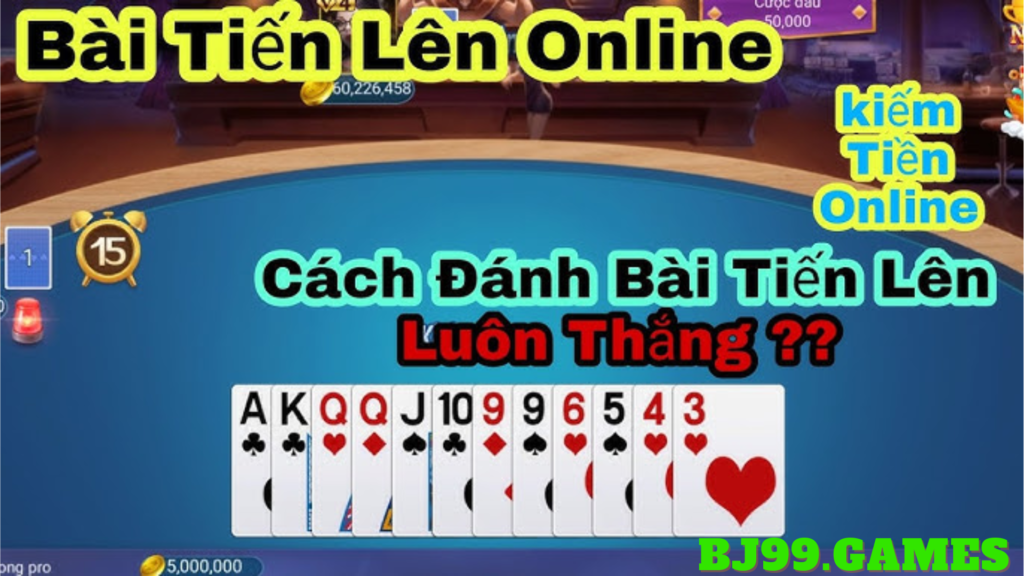 tiến lên miền nam | bj99